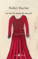 Petite Rose de Halley (La)